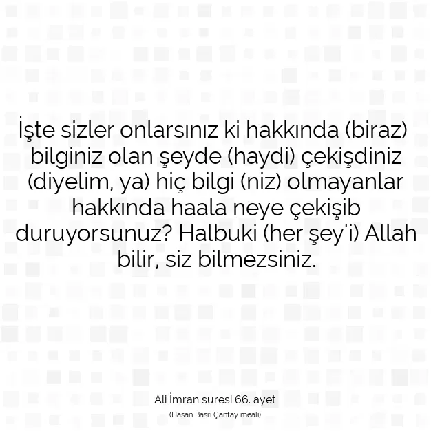 Ayetbul | Kuran Mealleri | Quran | Ali İmran suresi 66. ayet