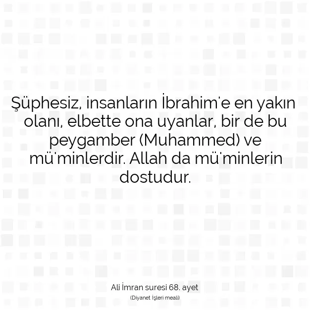 Ayetbul | Kuran Mealleri | Quran | Ali İmran suresi 68. ayet