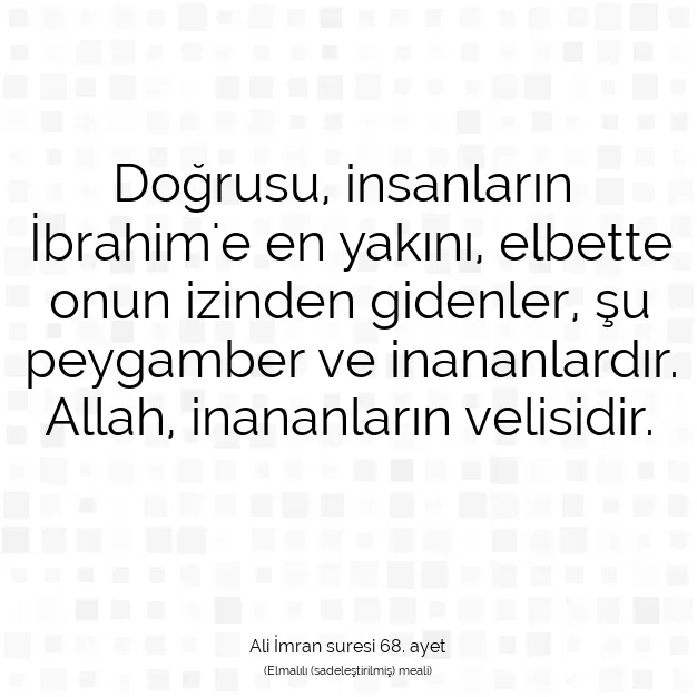 Ayetbul | Kuran Mealleri | Quran | Ali İmran suresi 68. ayet