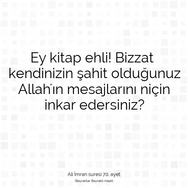 Ayetbul | Kuran Mealleri | Quran | Ali İmran suresi 70. ayet