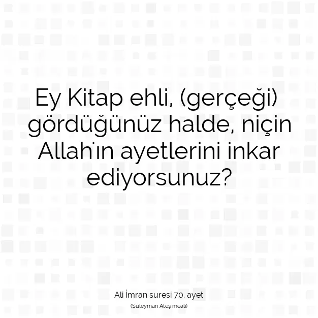 Ayetbul | Kuran Mealleri | Quran | Ali İmran suresi 70. ayet