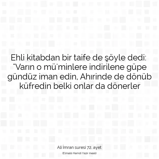 Ayetbul | Kuran Mealleri | Quran | Ali İmran suresi 72. ayet