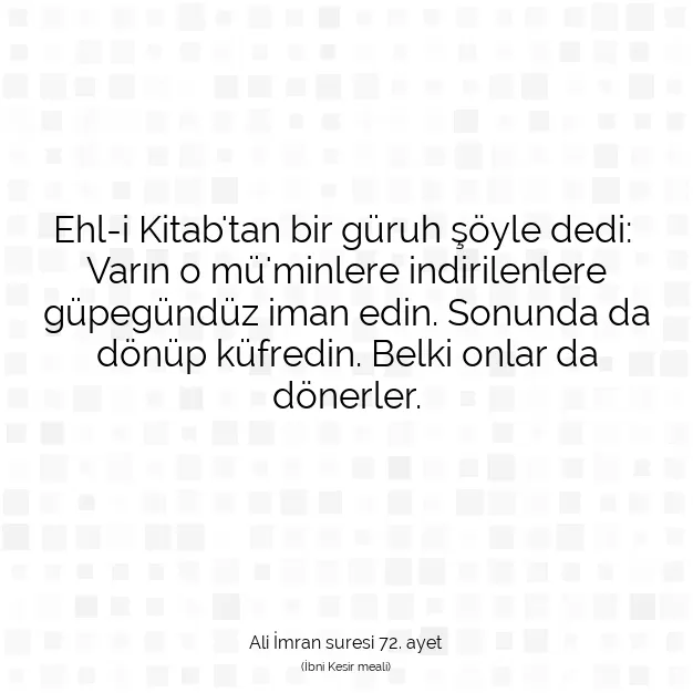 Ayetbul | Kuran Mealleri | Quran | Ali İmran suresi 72. ayet