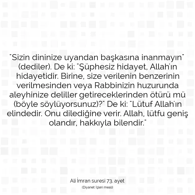 Ayetbul | Kuran Mealleri | Quran | Ali İmran suresi 73. ayet