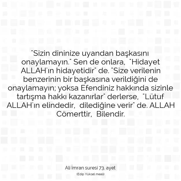 Ayetbul | Kuran Mealleri | Quran | Ali İmran suresi 73. ayet