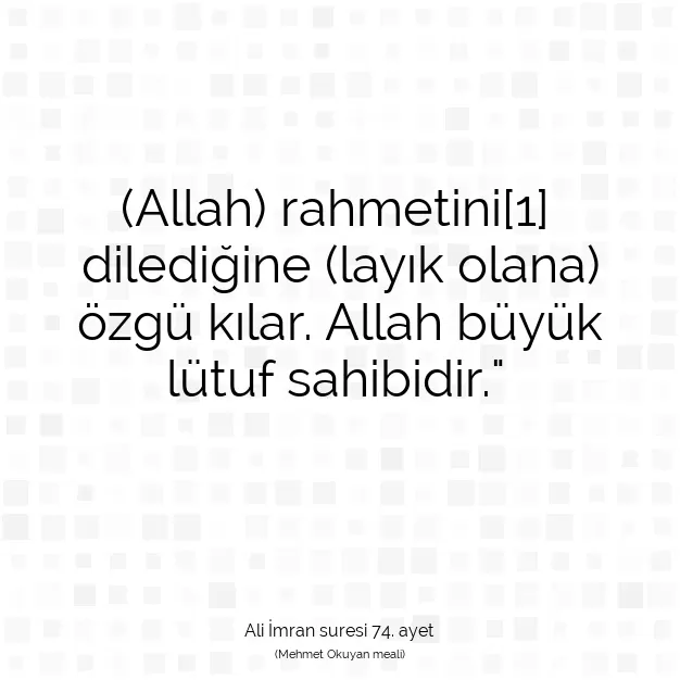 Ayetbul | Kuran Mealleri | Quran | Ali İmran suresi 74. ayet