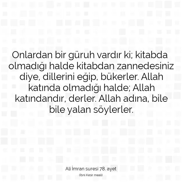 Ayetbul | Kuran Mealleri | Quran | Ali İmran suresi 78. ayet