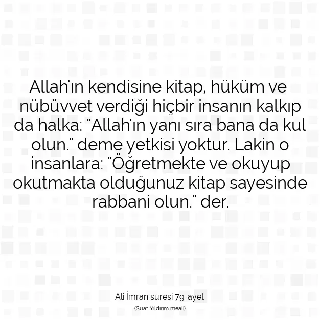 Ayetbul | Kuran Mealleri | Quran | Ali İmran suresi 79. ayet