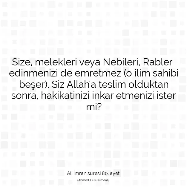 Ayetbul | Kuran Mealleri | Quran | Ali İmran suresi 80. ayet