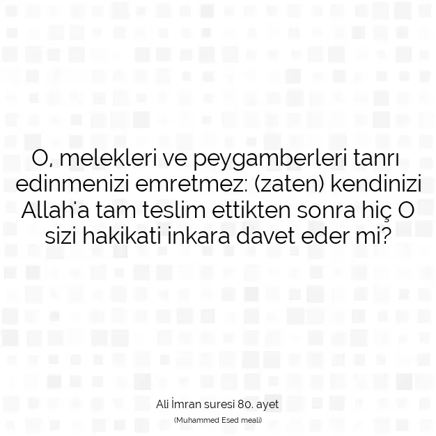 Ayetbul | Kuran Mealleri | Quran | Ali İmran suresi 80. ayet