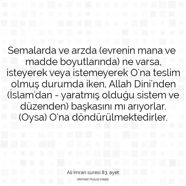 Ayetbul | Kuran Mealleri | Quran | Ali İmran suresi 83. ayet