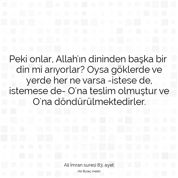 Ayetbul | Kuran Mealleri | Quran | Ali İmran suresi 83. ayet