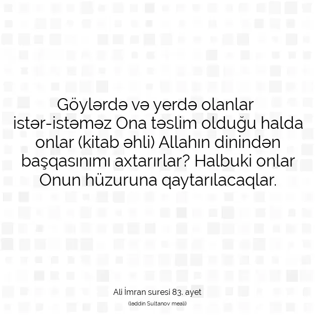 Ayetbul | Kuran Mealleri | Quran | Ali İmran suresi 83. ayet