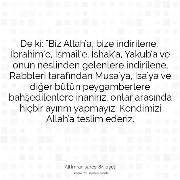 Ayetbul | Kuran Mealleri | Quran | Ali İmran suresi 84. ayet