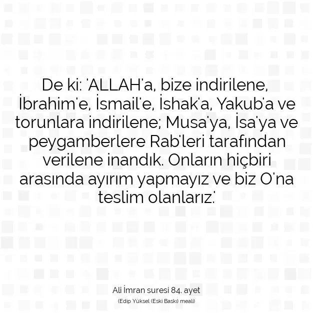 Ayetbul | Kuran Mealleri | Quran | Ali İmran suresi 84. ayet