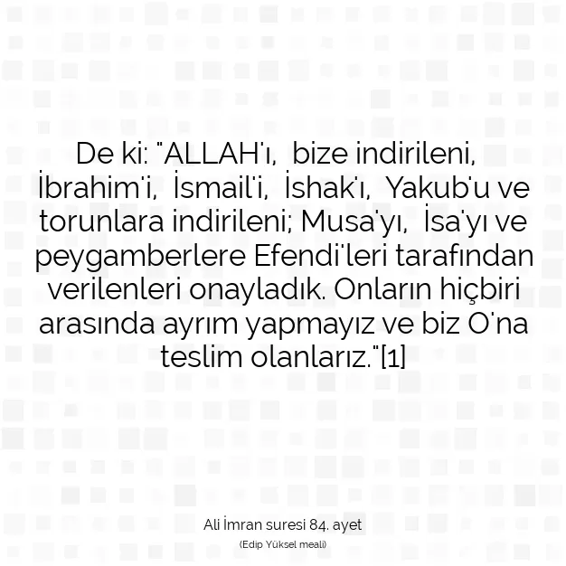 Ayetbul | Kuran Mealleri | Quran | Ali İmran suresi 84. ayet