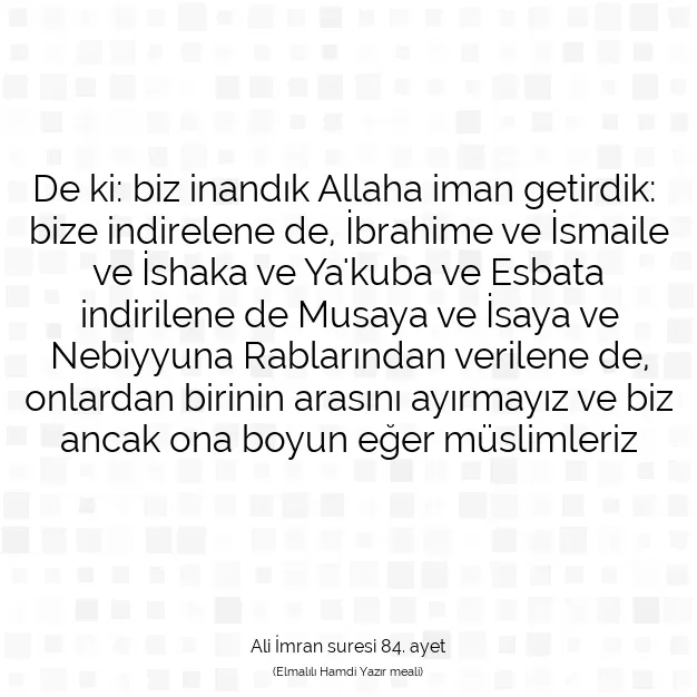 Ayetbul | Kuran Mealleri | Quran | Ali İmran suresi 84. ayet