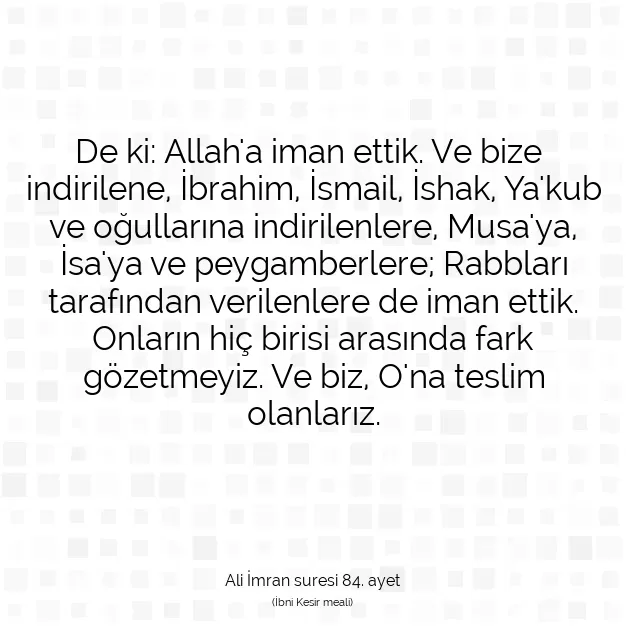 Ayetbul | Kuran Mealleri | Quran | Ali İmran suresi 84. ayet