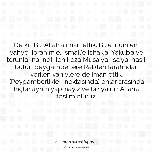 Ayetbul | Kuran Mealleri | Quran | Ali İmran suresi 84. ayet