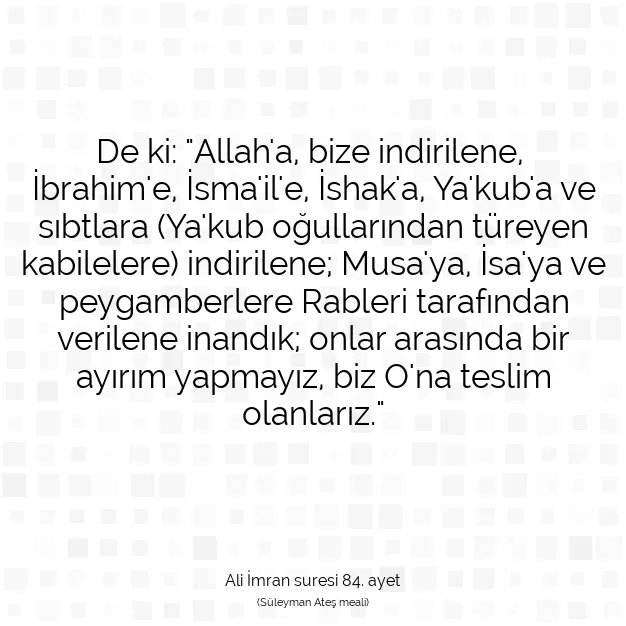 Ayetbul | Kuran Mealleri | Quran | Ali İmran suresi 84. ayet