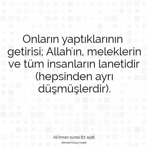 Ayetbul | Kuran Mealleri | Quran | Ali İmran suresi 87. ayet