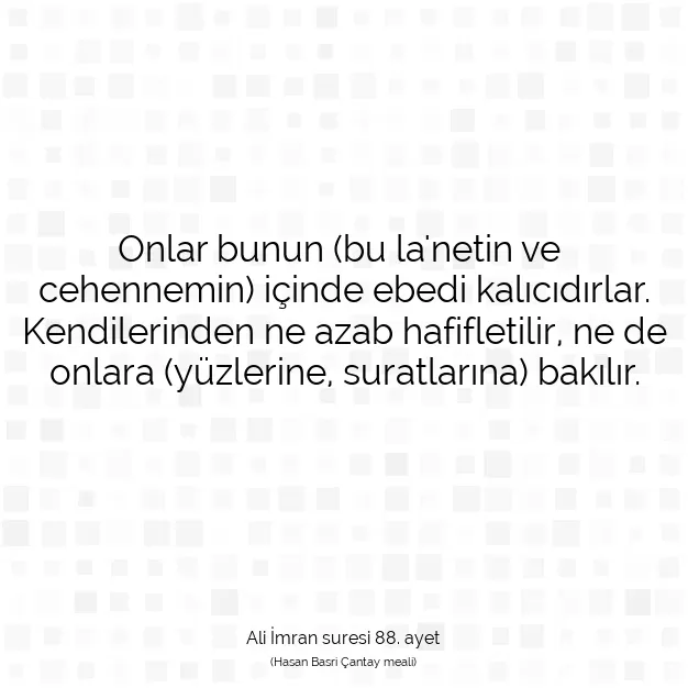 Ayetbul | Kuran Mealleri | Quran | Ali İmran suresi 88. ayet