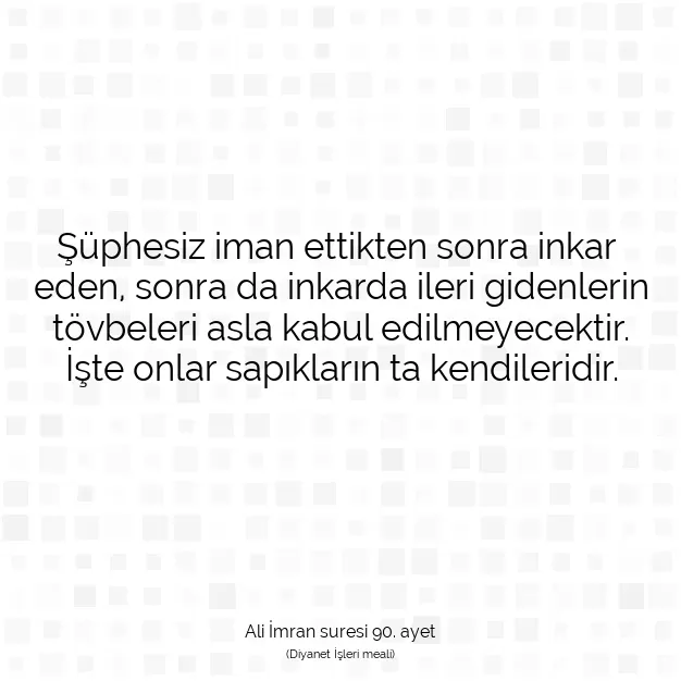 Ayetbul | Kuran Mealleri | Quran | Ali İmran suresi 90. ayet