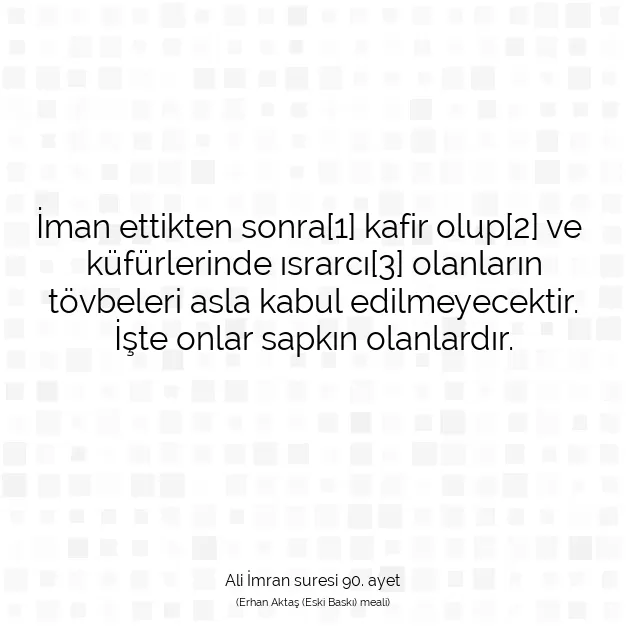 Ayetbul | Kuran Mealleri | Quran | Ali İmran suresi 90. ayet