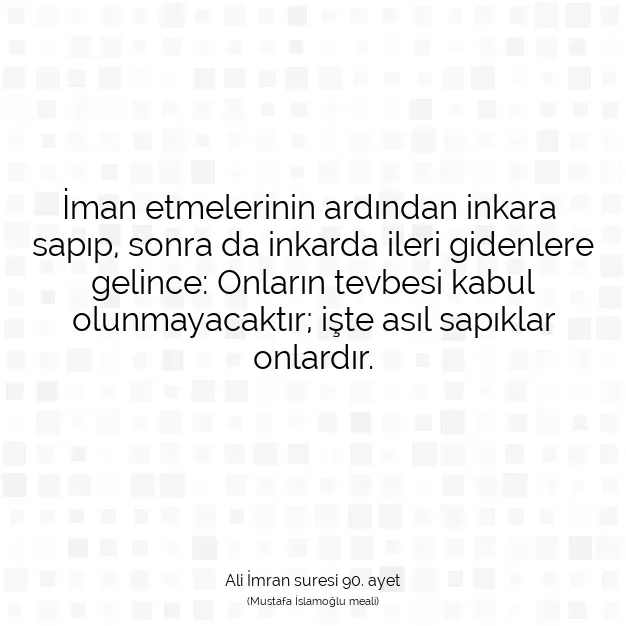 Ayetbul | Kuran Mealleri | Quran | Ali İmran suresi 90. ayet