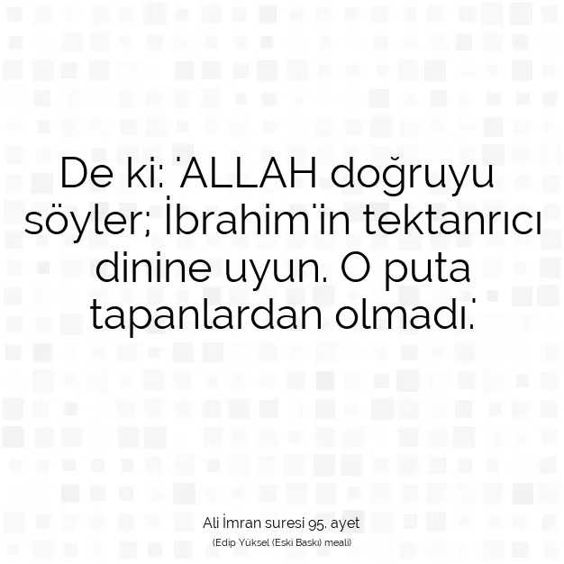 Ayetbul | Kuran Mealleri | Quran | Ali İmran suresi 95. ayet