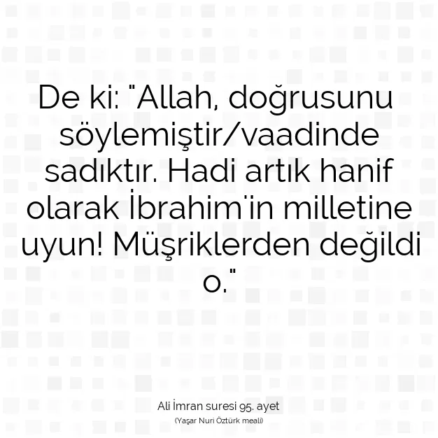 Ayetbul | Kuran Mealleri | Quran | Ali İmran suresi 95. ayet