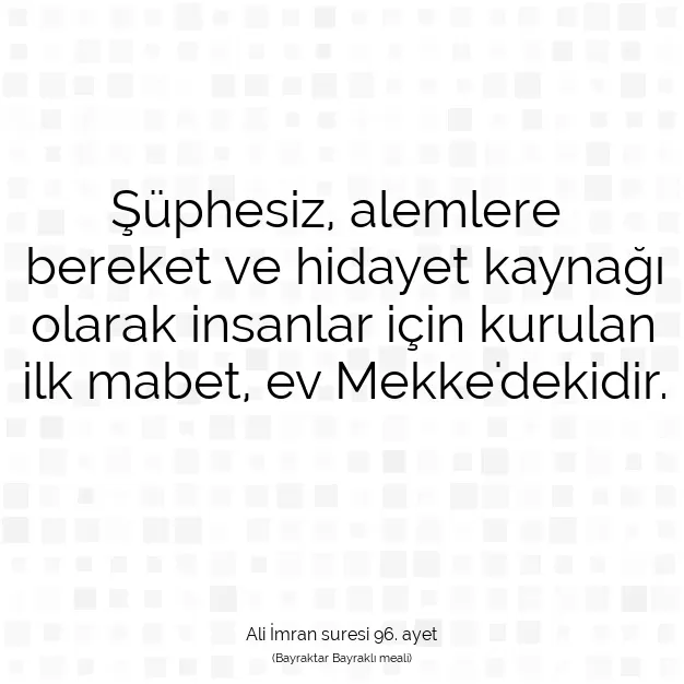 Ayetbul | Kuran Mealleri | Quran | Ali İmran suresi 96. ayet