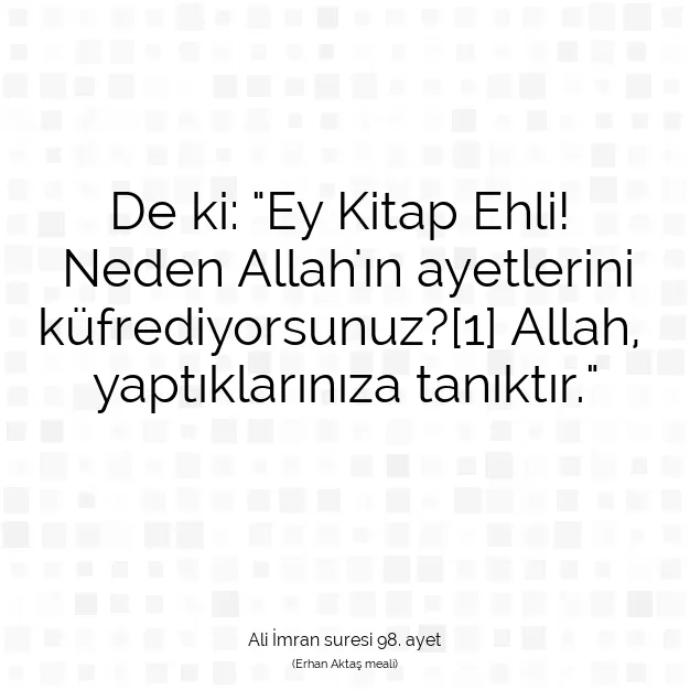 Ayetbul | Kuran Mealleri | Quran | Ali İmran suresi 98. ayet