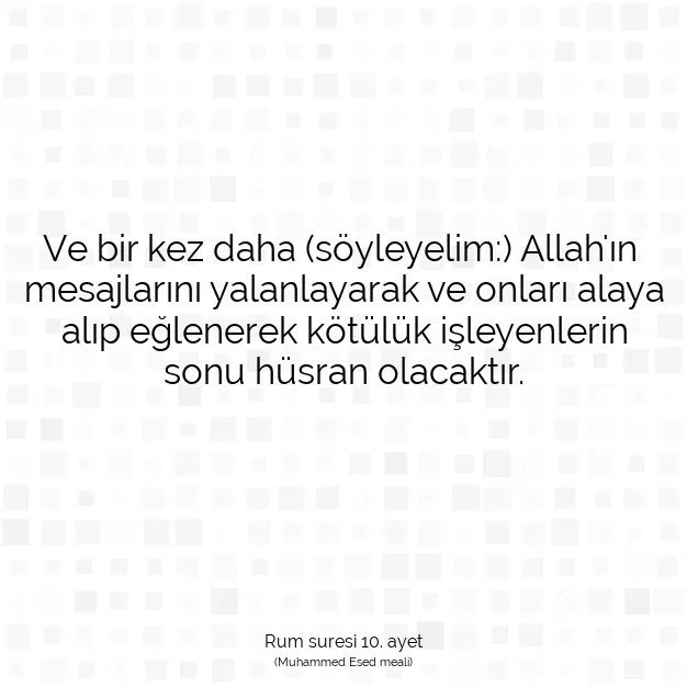 Ayetbul | Kuran Mealleri | Quran | Rum suresi 10. ayet