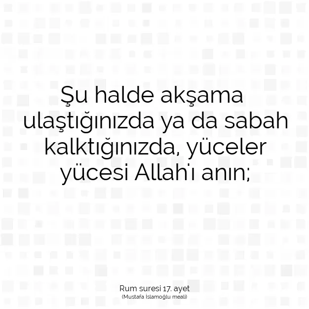 Ayetbul | Kuran Mealleri | Quran | Rum suresi 17. ayet