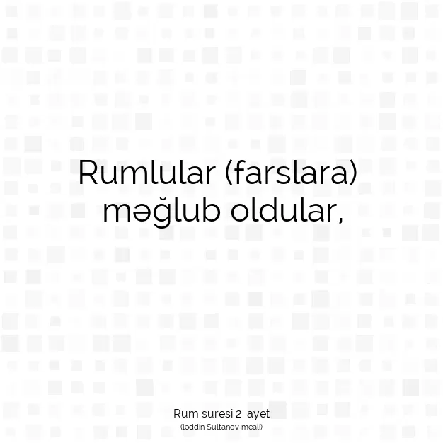 Ayetbul | Kuran Mealleri | Quran | Rum suresi 2. ayet