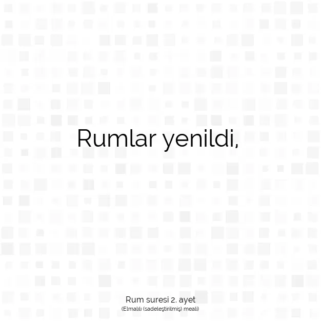 Ayetbul | Kuran Mealleri | Quran | Rum suresi 2. ayet