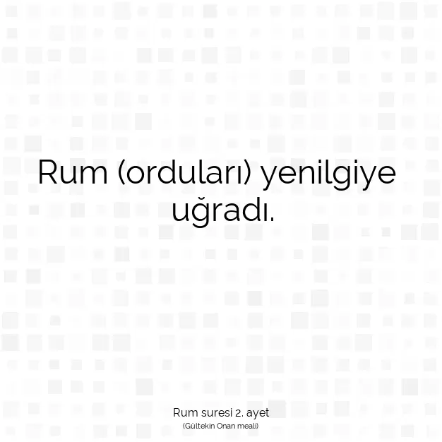 Ayetbul | Kuran Mealleri | Quran | Rum suresi 2. ayet