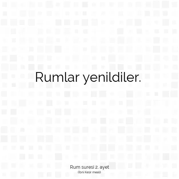 Ayetbul | Kuran Mealleri | Quran | Rum suresi 2. ayet