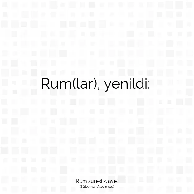 Ayetbul | Kuran Mealleri | Quran | Rum suresi 2. ayet