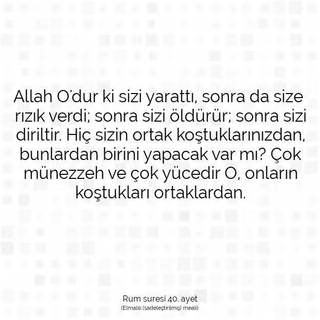 Ayetbul | Kuran Mealleri | Quran | Rum suresi 40. ayet