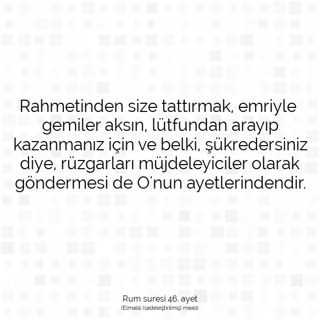 Ayetbul | Kuran Mealleri | Quran | Rum suresi 46. ayet