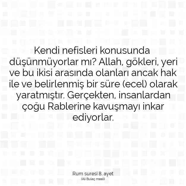 Ayetbul | Kuran Mealleri | Quran | Rum suresi 8. ayet