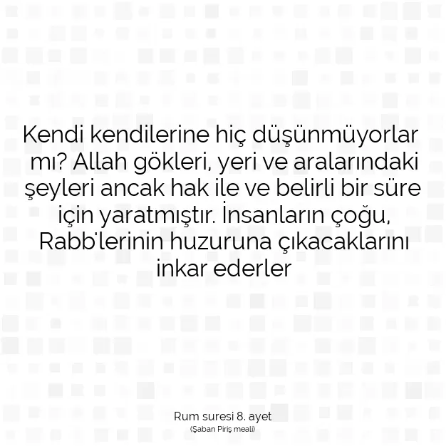 Ayetbul | Kuran Mealleri | Quran | Rum suresi 8. ayet