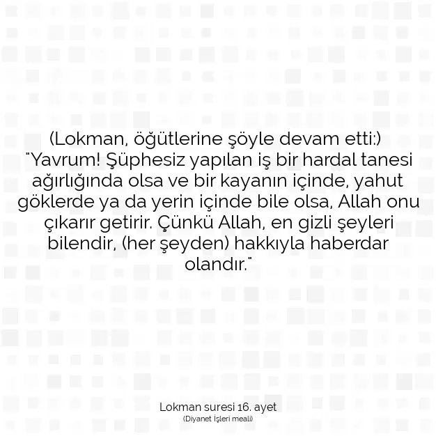 Ayetbul | Kuran Mealleri | Quran | Lokman suresi 16. ayet