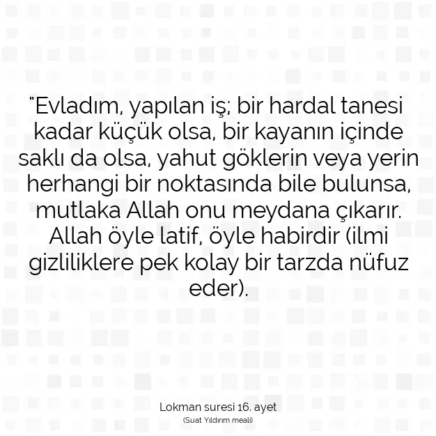 Ayetbul | Kuran Mealleri | Quran | Lokman suresi 16. ayet