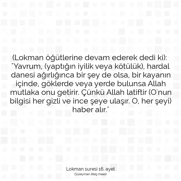 Ayetbul | Kuran Mealleri | Quran | Lokman suresi 16. ayet