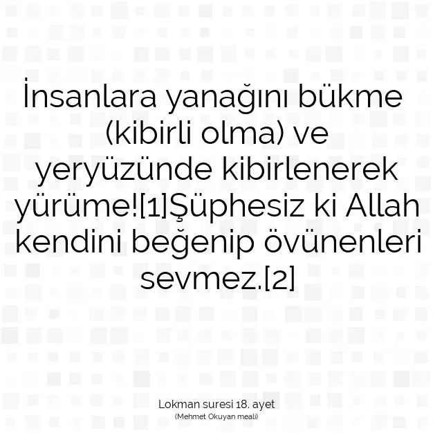 Ayetbul | Kuran Mealleri | Quran | Lokman suresi 18. ayet