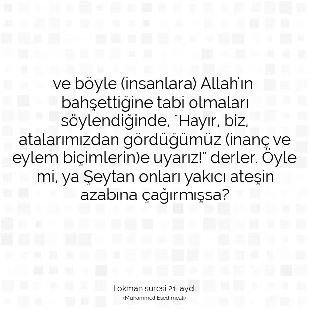 Ayetbul | Kuran Mealleri | Quran | Lokman suresi 21. ayet