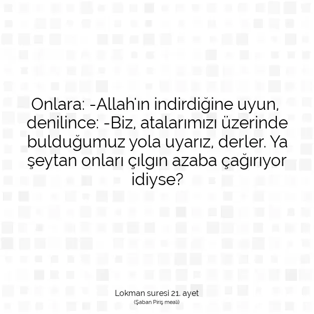 Ayetbul | Kuran Mealleri | Quran | Lokman suresi 21. ayet